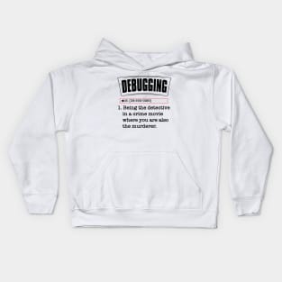 Debugging Definition - Computer Science Programmer & Coding Kids Hoodie